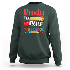 Ready To Rule The School Sweatshirt First Day Of School Ruler TS11 Dark Forest Green Print Your Wear