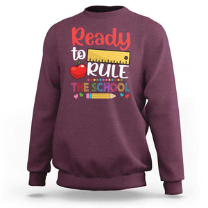 Ready To Rule The School Sweatshirt First Day Of School Ruler TS11 Maroon Print Your Wear