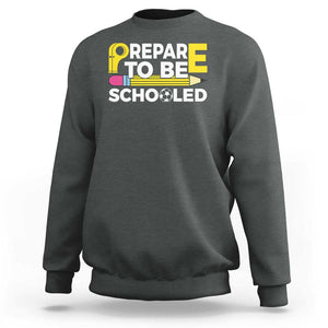 Funny PE Teacher Sweatshirt Prepare To Be Schooled Back To School TS11 Dark Heather Print Your Wear