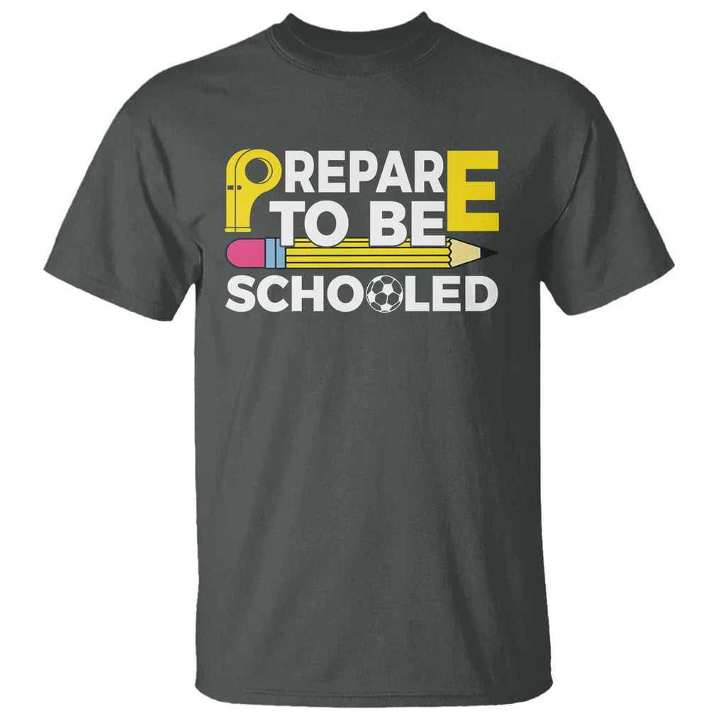 Funny PE Teacher T Shirt Prepare To Be Schooled Back To School TS11 Dark Heather Print Your Wear