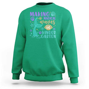 Making Magical Waves In Kindergarten Sweatshirt Mythical Mermaid Seashell Starfish TS11 Irish Green Print Your Wear