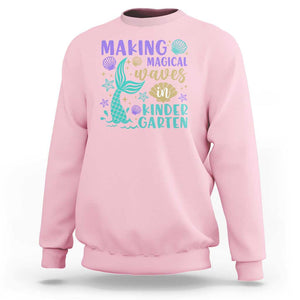 Making Magical Waves In Kindergarten Sweatshirt Mythical Mermaid Seashell Starfish TS11 Light Pink Print Your Wear