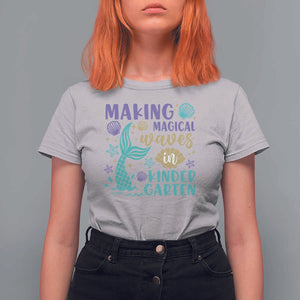 Making Magical Waves In Kindergarten T Shirt For Women Mythical Mermaid Seashell Starfish TS11 Ice Gray Print Your Wear