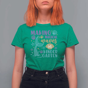 Making Magical Waves In Kindergarten T Shirt For Women Mythical Mermaid Seashell Starfish TS11 Irish Green Print Your Wear