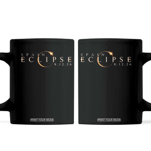 Spain Solar Eclipse 2026 Coffee Mug August 12 2026 Total Eclipse TS11 Black Print Your Wear