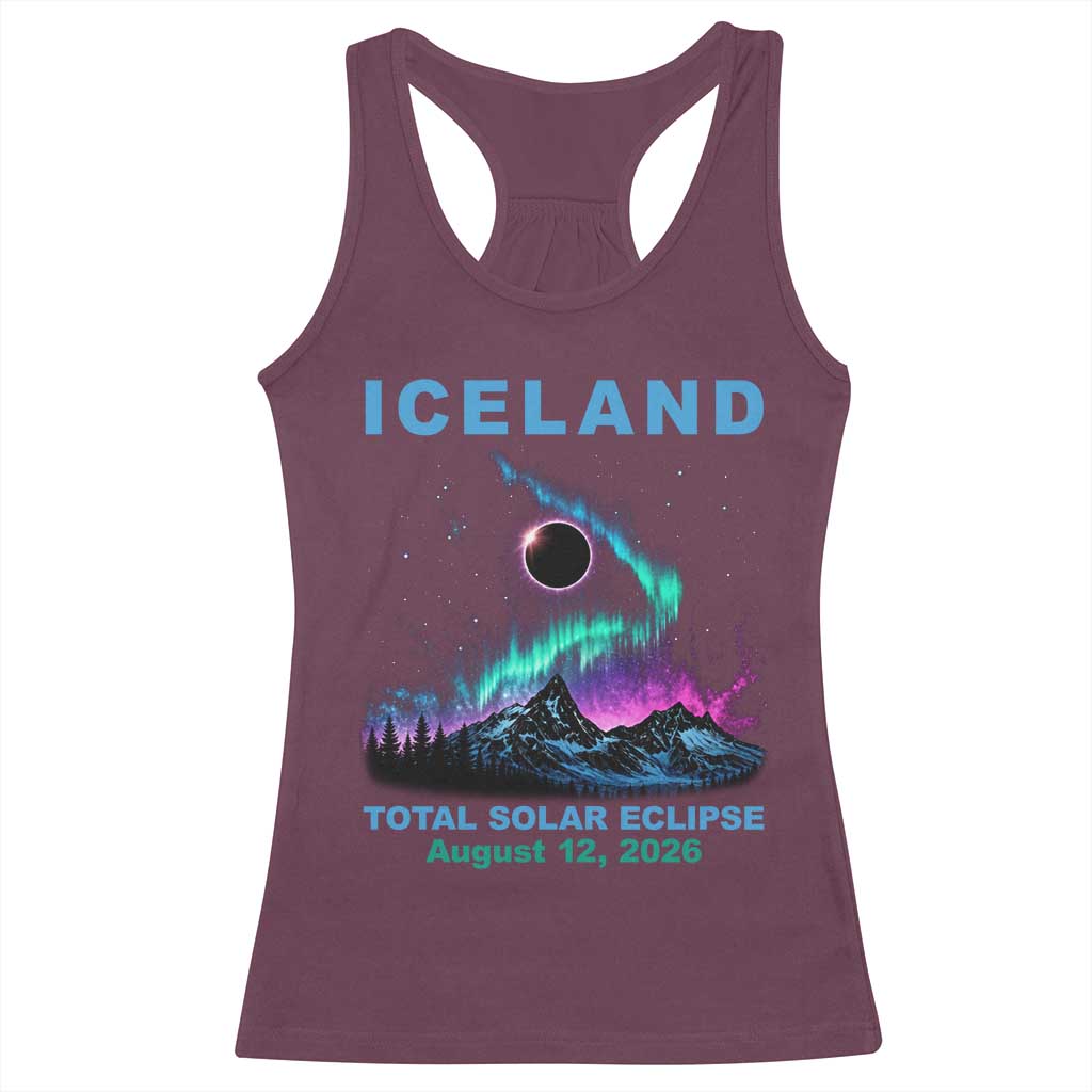 Iceland Total Solar Eclipse 2026 Racerback Tank Top August 12 Eclipse Totality Chaser Aurora Northern Lights TS11 Maroon Print Your Wear