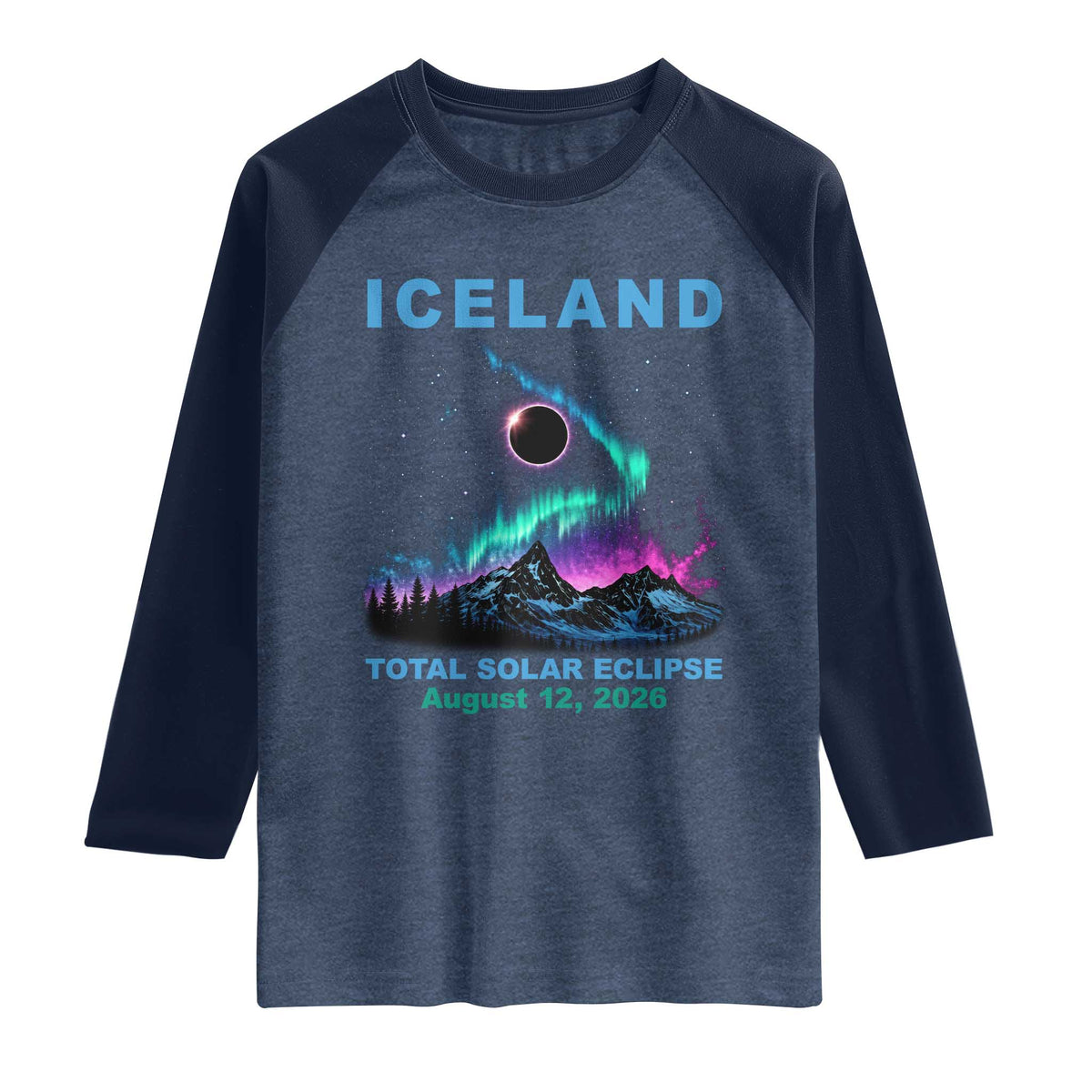 Iceland Total Solar Eclipse 2026 Raglan Shirt August 12 Eclipse Totality Chaser Aurora Northern Lights TS11 Heather Denim Navy Print Your Wear