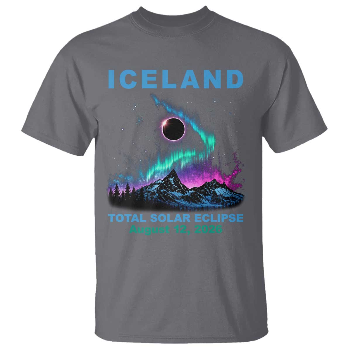 Iceland Total Solar Eclipse 2026 T Shirt August 12 Eclipse Totality Chaser Aurora Northern Lights TS11 Charcoal Print Your Wear
