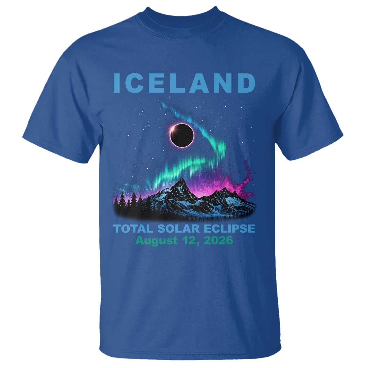 Iceland Total Solar Eclipse 2026 T Shirt August 12 Eclipse Totality Chaser Aurora Northern Lights TS11 Royal Blue Print Your Wear