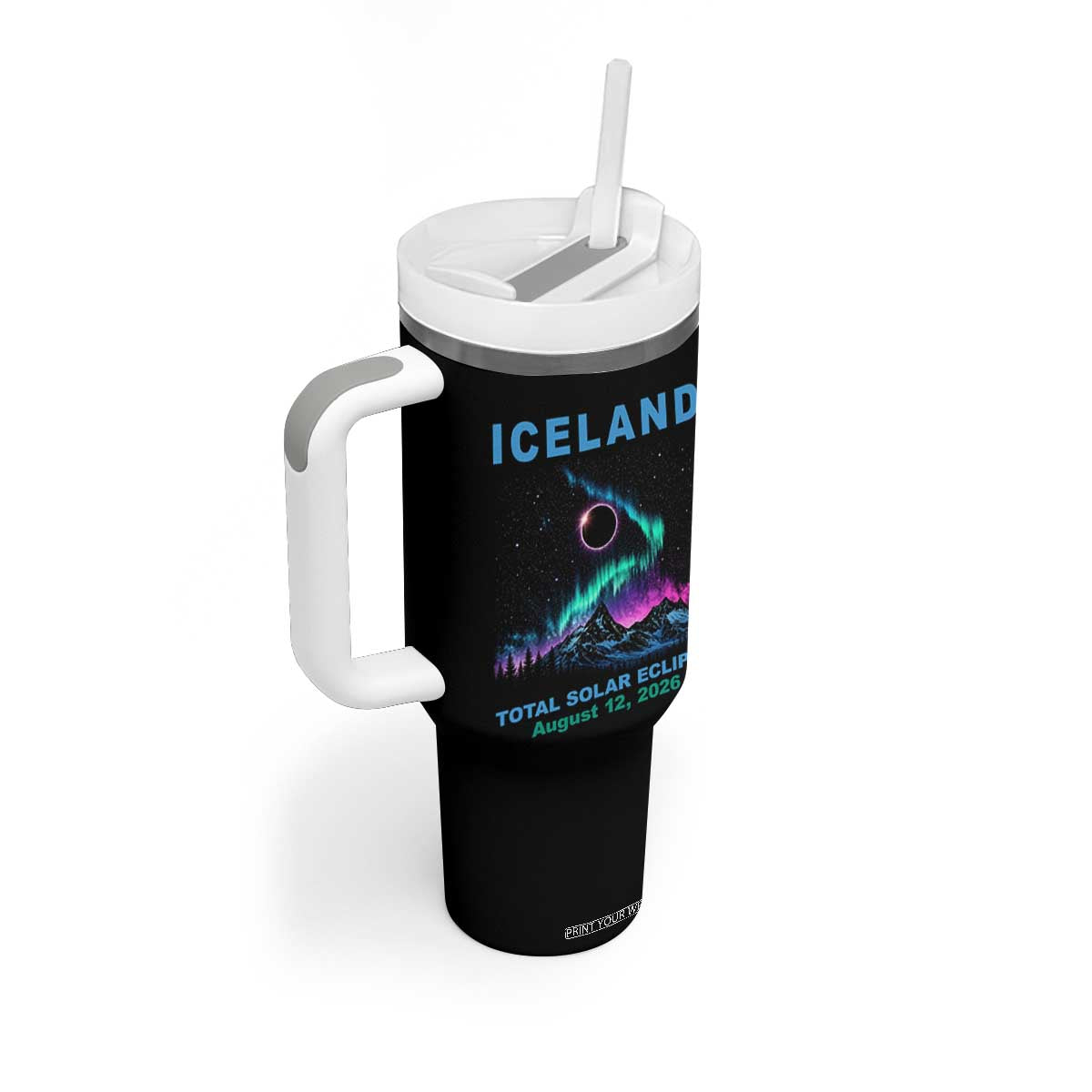 Iceland Total Solar Eclipse 2026 Tumbler With Handle August 12 Eclipse Totality Chaser Aurora Northern Lights TS11 Print Your Wear