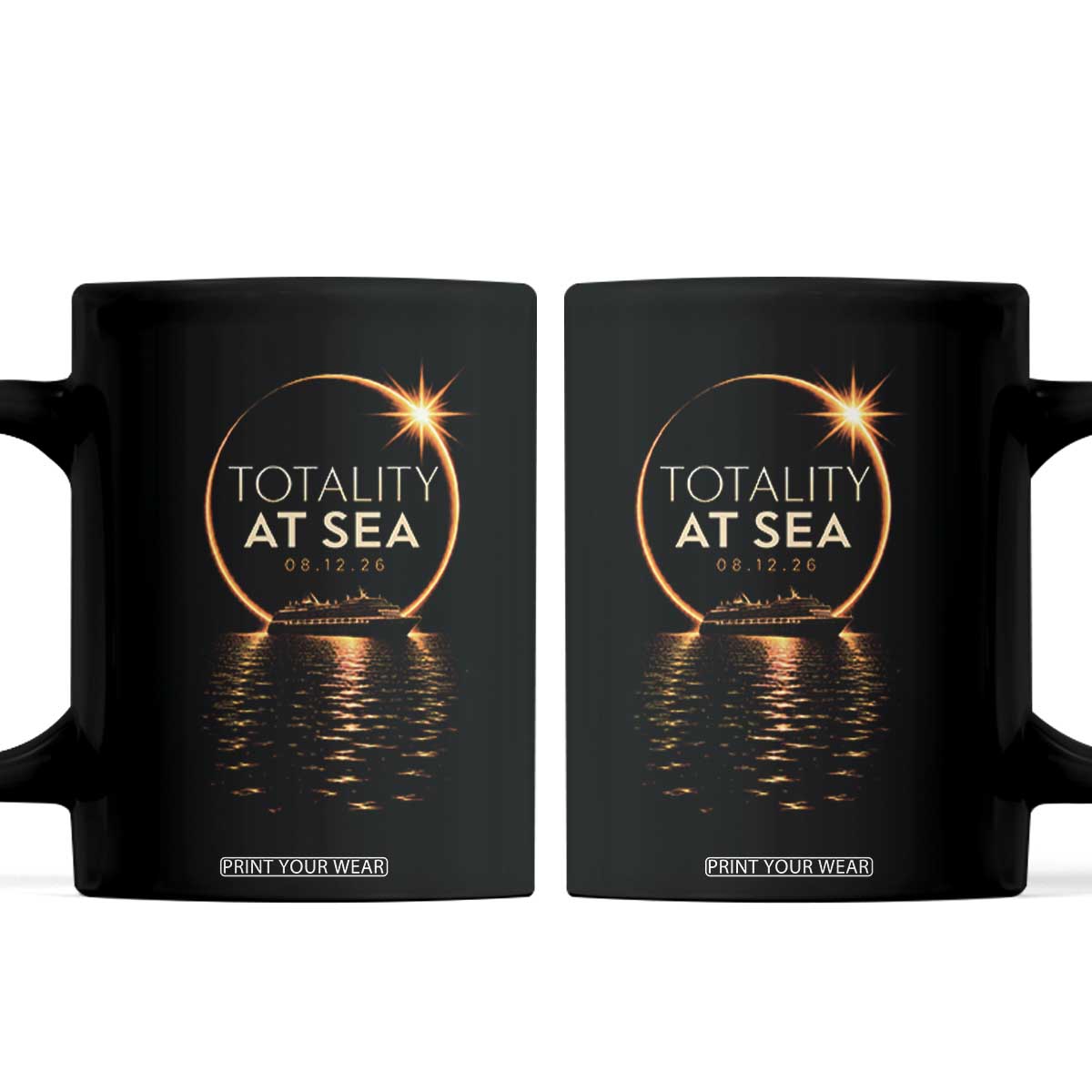 Total Solar Eclipse At Sea 2026 Coffee Mug Totality Eclipse Cruise TS11 Black Print Your Wear