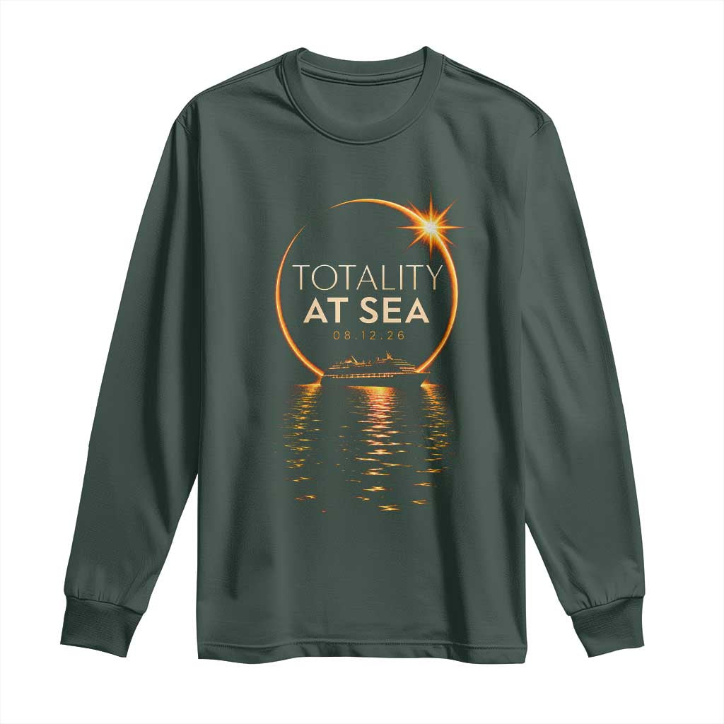 Total Solar Eclipse At Sea 2026 Long Sleeve Shirt Totality Eclipse Cruise TS11 Dark Forest Green Print Your Wear