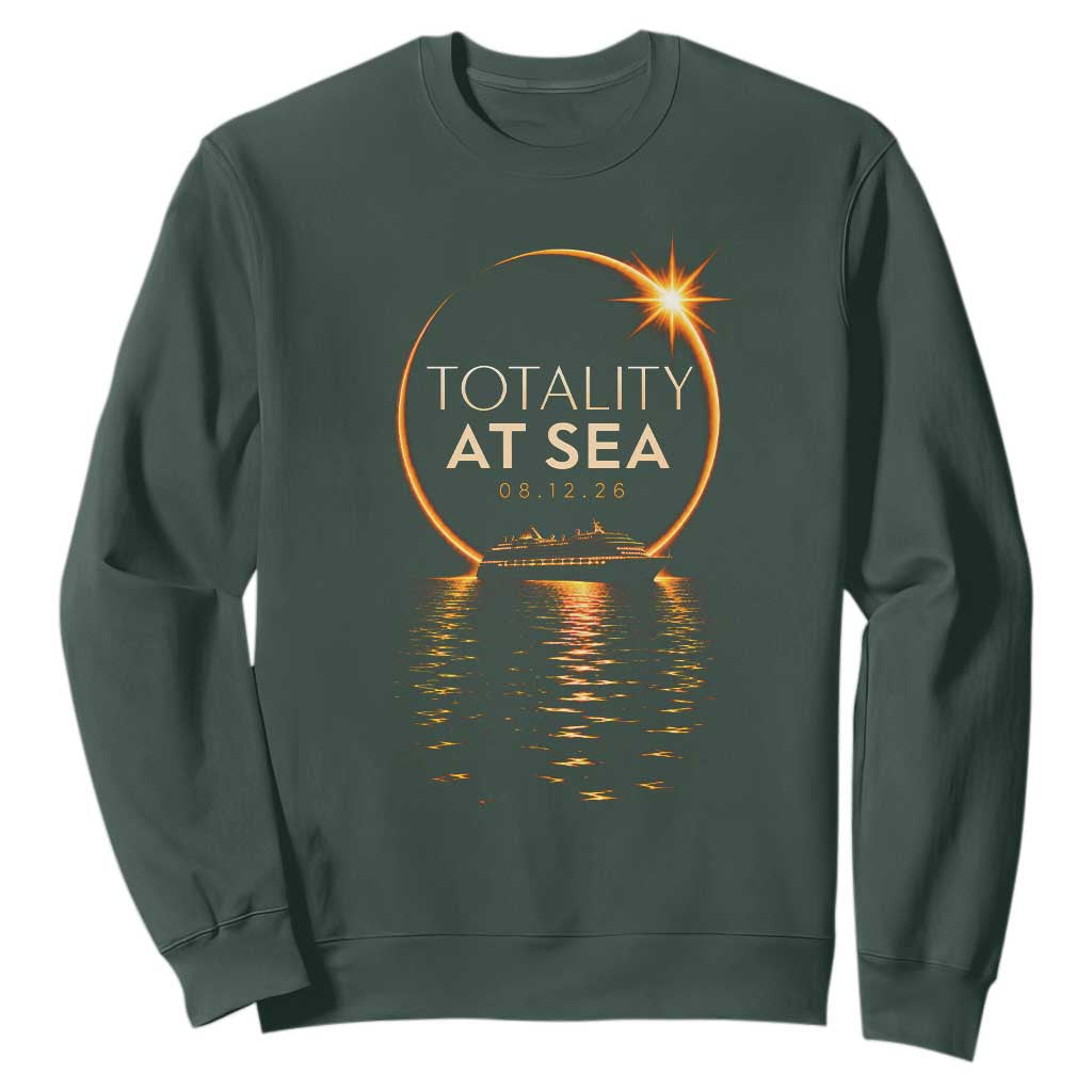 Total Solar Eclipse At Sea 2026 Sweatshirt Totality Eclipse Cruise TS11 Dark Forest Green Print Your Wear