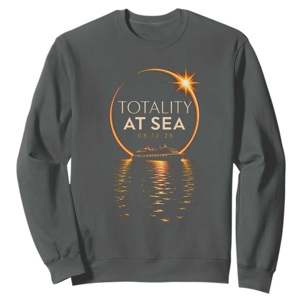 Total Solar Eclipse At Sea 2026 Sweatshirt Totality Eclipse Cruise TS11 Dark Heather Print Your Wear
