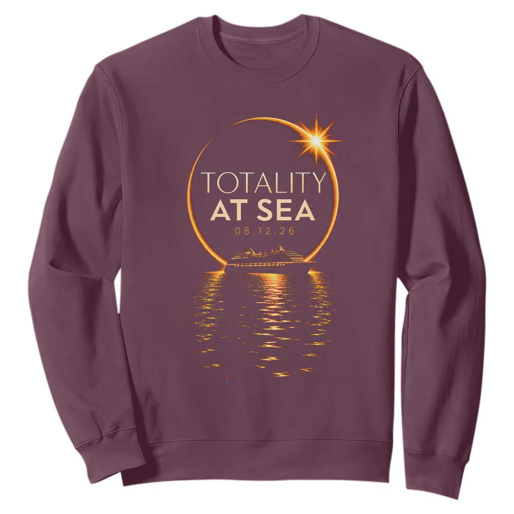Total Solar Eclipse At Sea 2026 Sweatshirt Totality Eclipse Cruise TS11 Maroon Print Your Wear
