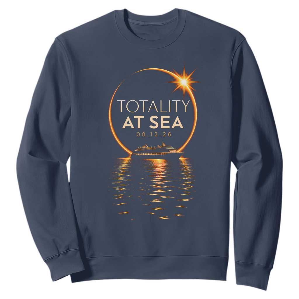 Total Solar Eclipse At Sea 2026 Sweatshirt Totality Eclipse Cruise TS11 Navy Print Your Wear