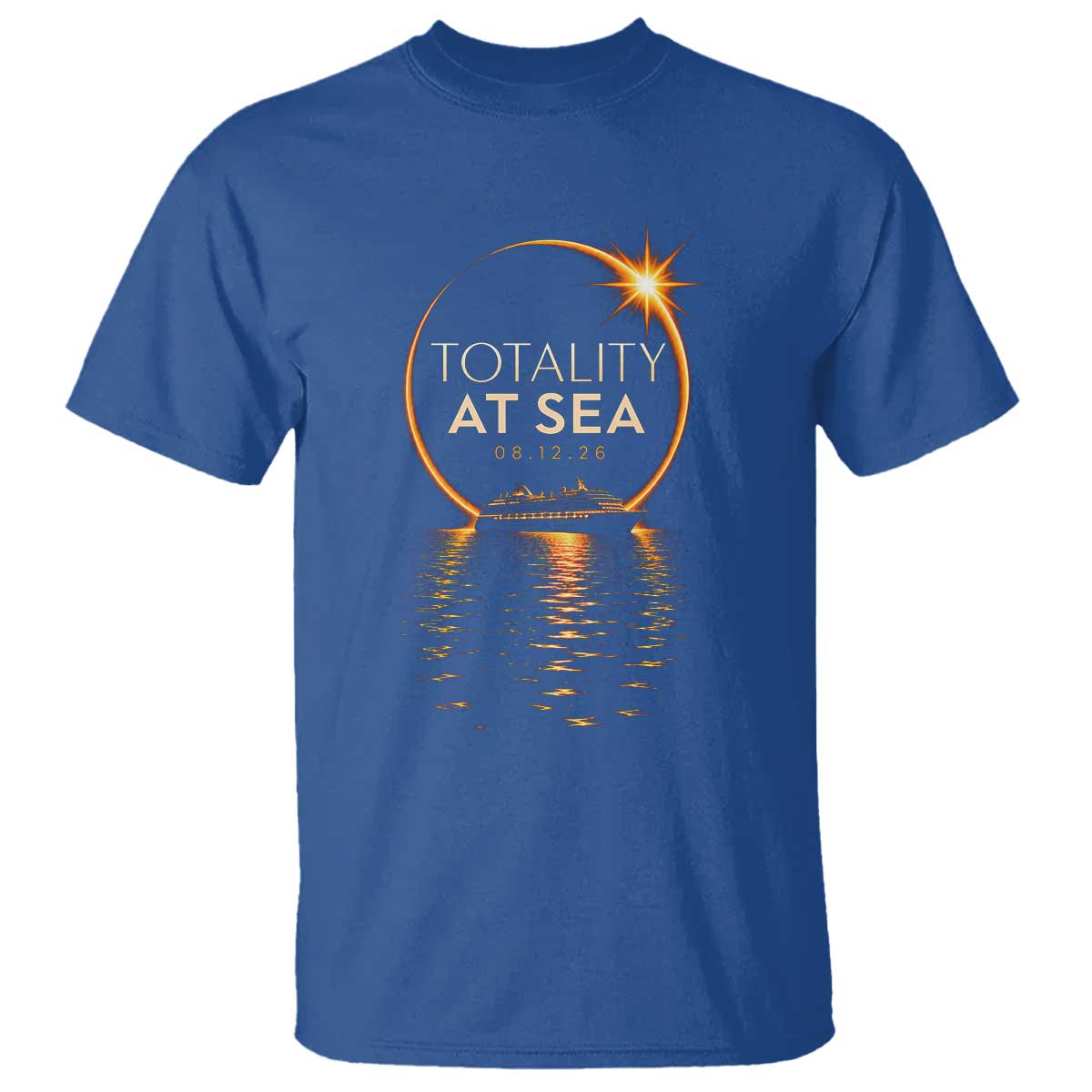 Total Solar Eclipse At Sea 2026 T Shirt Totality Eclipse Cruise TS11 Royal Blue Print Your Wear