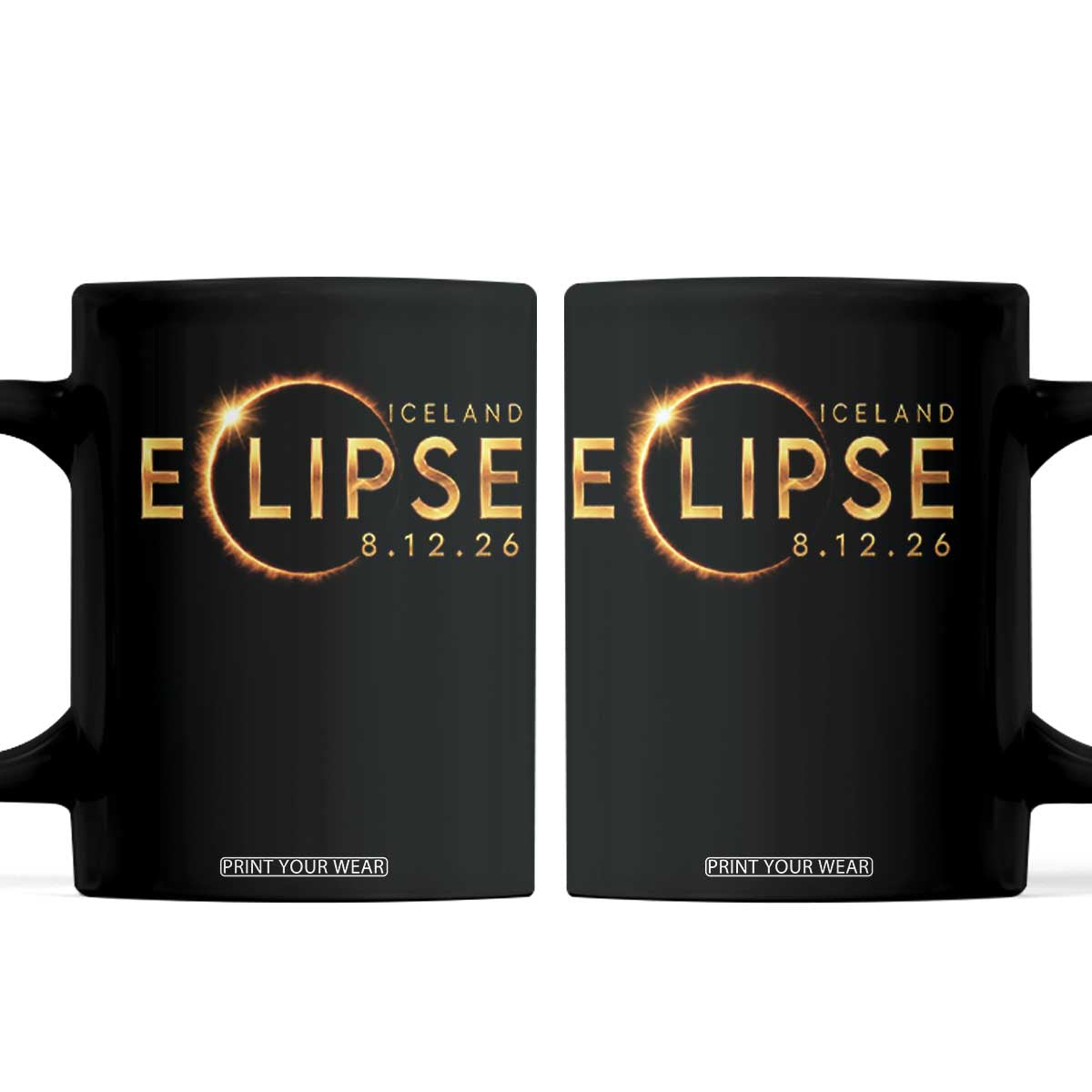 Iceland Eclipse 2026 Coffee Mug August 12 26 Solar Eclipse Totality TS11 Black Print Your Wear