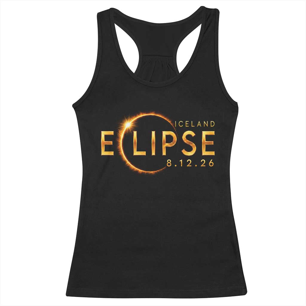 Iceland Eclipse 2026 Racerback Tank Top August 12 26 Solar Eclipse Totality TS11 Black Print Your Wear