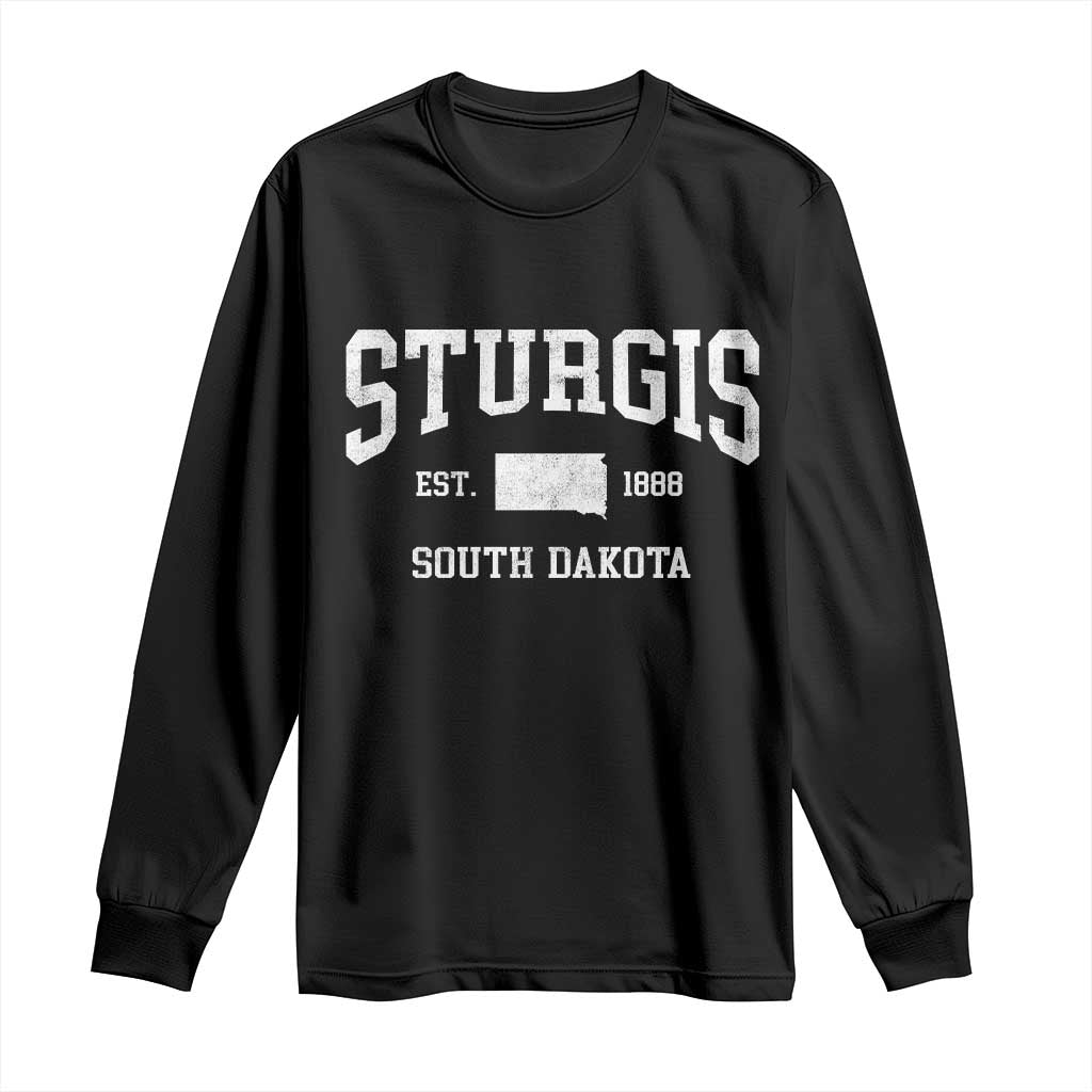 Sturgis South Dakota Est 1888 Long Sleeve Shirt Vintage SD State Map Pride TS11 Black Print Your Wear
