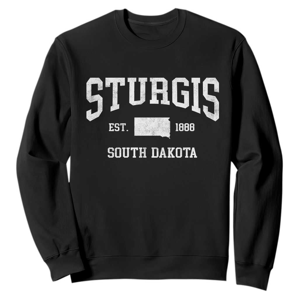 Sturgis South Dakota Est 1888 Sweatshirt Vintage SD State Map Pride TS11 Black Print Your Wear