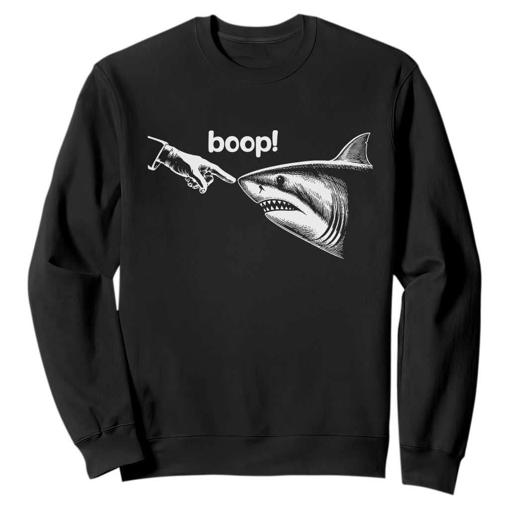 Boop Shark Meme Sweatshirt Funny Nose Touch Shark Lovers Ocean Life TS11 Black Print Your Wear