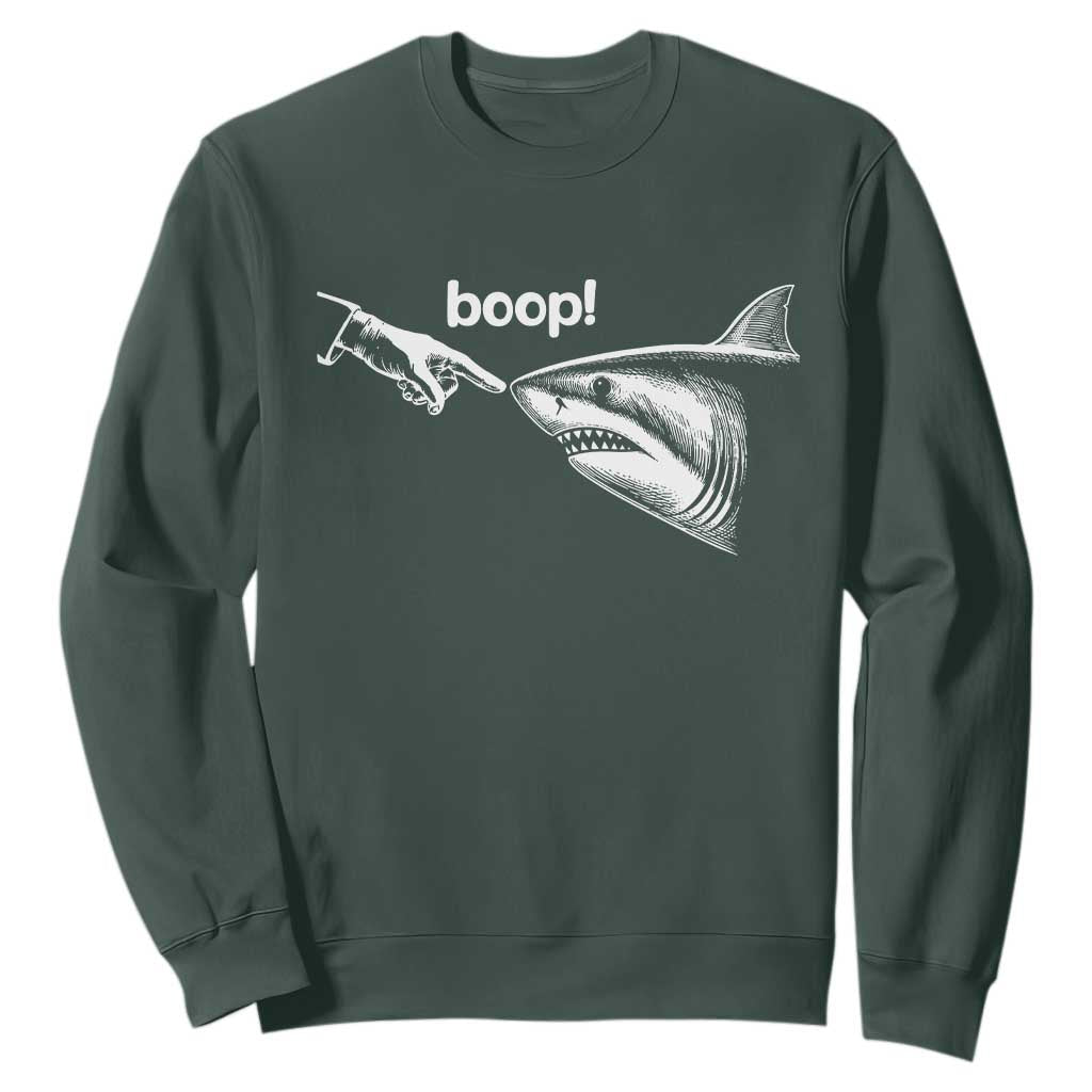 Boop Shark Meme Sweatshirt Funny Nose Touch Shark Lovers Ocean Life TS11 Dark Forest Green Print Your Wear