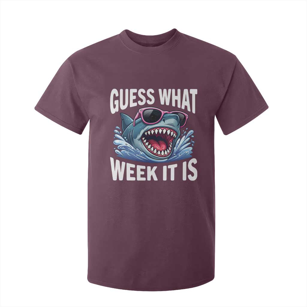 Funny Shark Guess What Week It Is T Shirt For Kid Shark Awareness Support Ocean Summer TS11 Maroon Print Your Wear