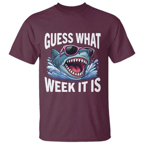 Funny Shark Guess What Week It Is T Shirt Shark Awareness Support Ocean Summer TS11 Maroon Print Your Wear