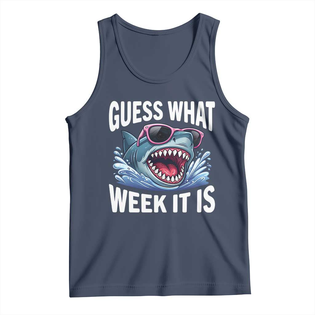 Funny Shark Guess What Week It Is Tank Top Shark Awareness Support Ocean Summer TS11 Navy Print Your Wear