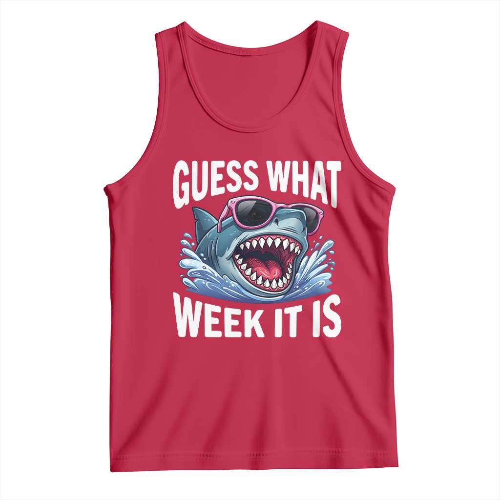 Funny Shark Guess What Week It Is Tank Top Shark Awareness Support Ocean Summer TS11 Red Print Your Wear