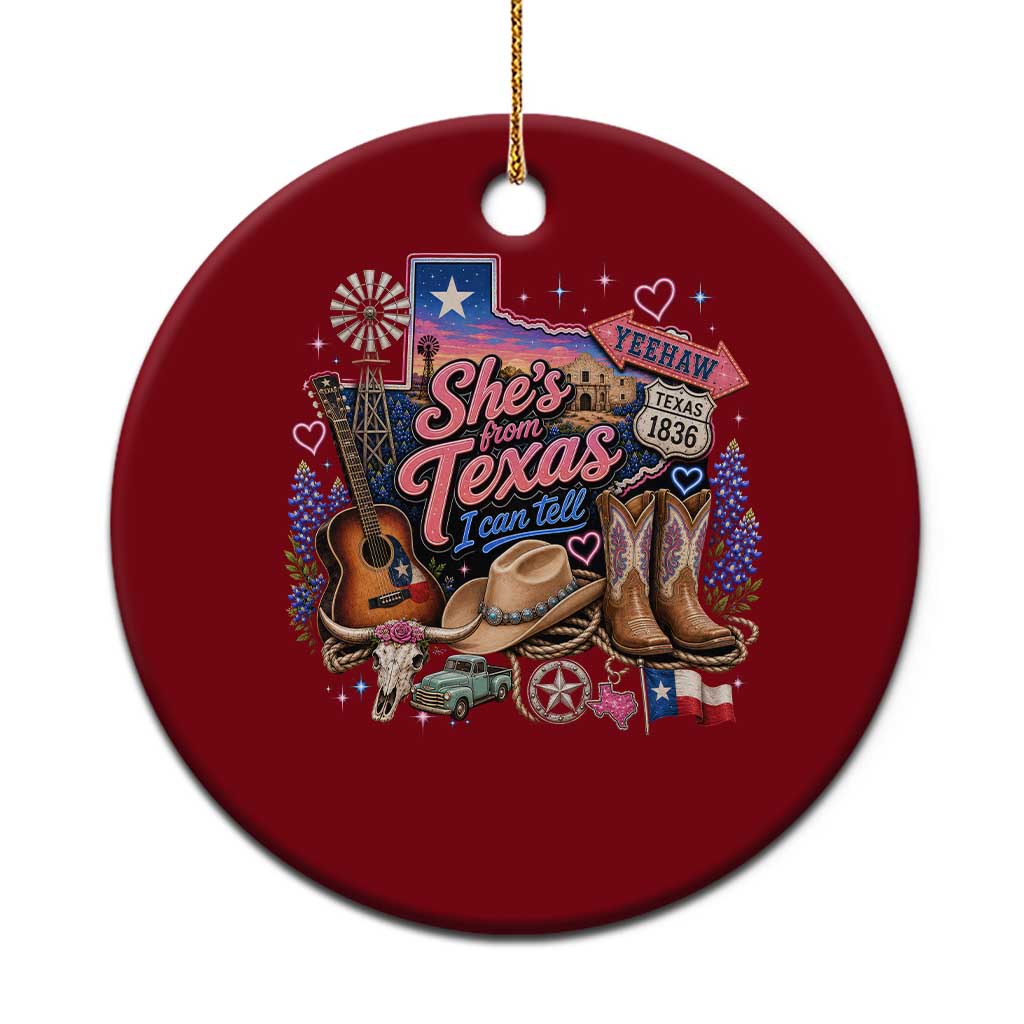 She Is From Texas I Can Tell Ceramic Ornament Texas Girl Pride TS11 1pc Red Print Your Wear