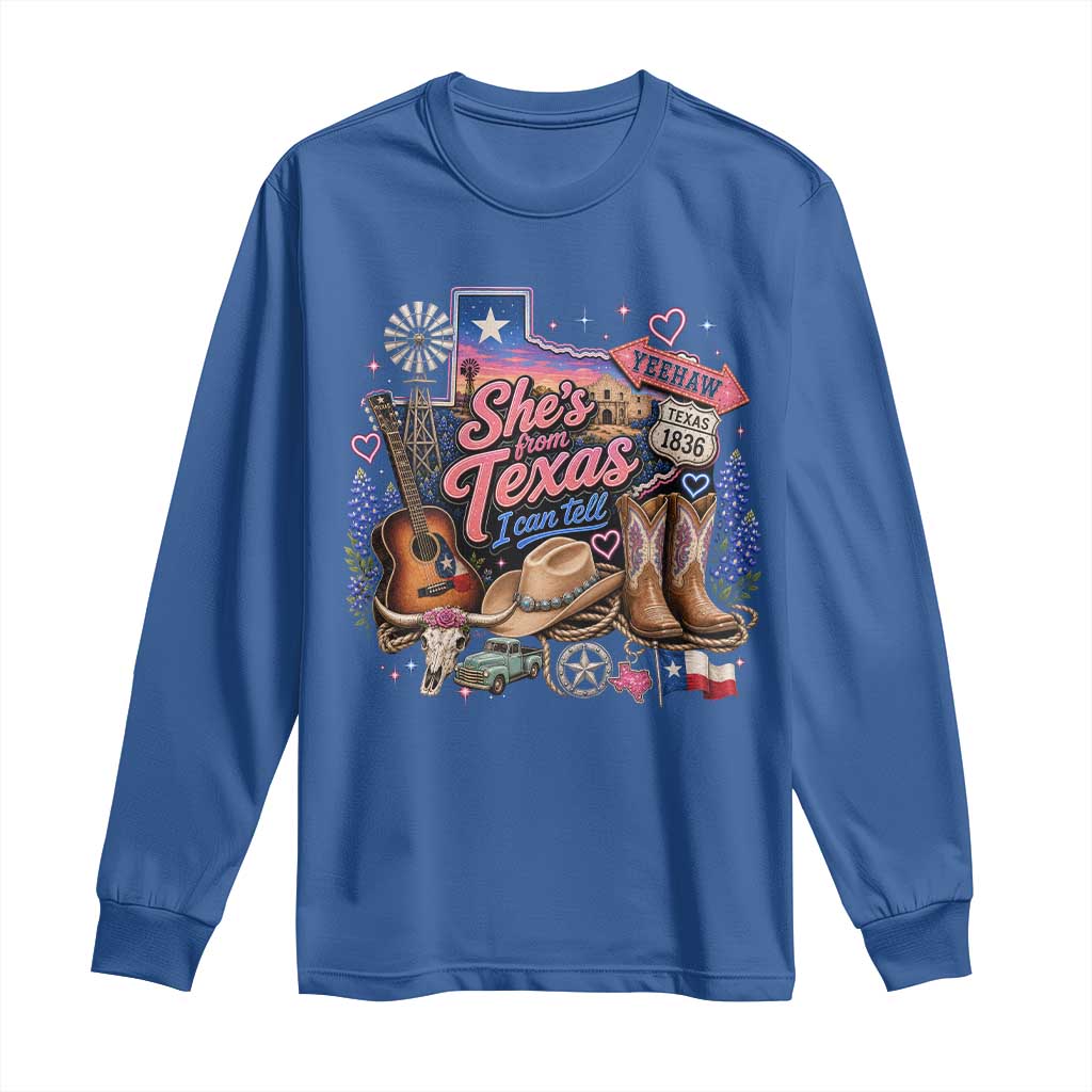 She Is From Texas I Can Tell Long Sleeve Shirt Texas Girl Pride TS11 Royal Blue Print Your Wear