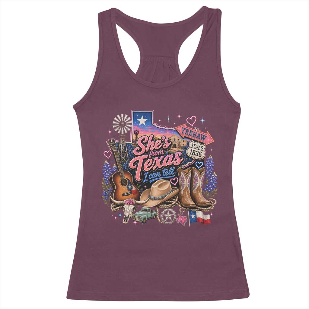 She Is From Texas I Can Tell Racerback Tank Top Texas Girl Pride TS11 Maroon Print Your Wear