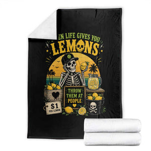 When Life Gives You Lemons Throw Them At People Throw Blanket Skeleton Lemon Jokes TS11 Black Print Your Wear