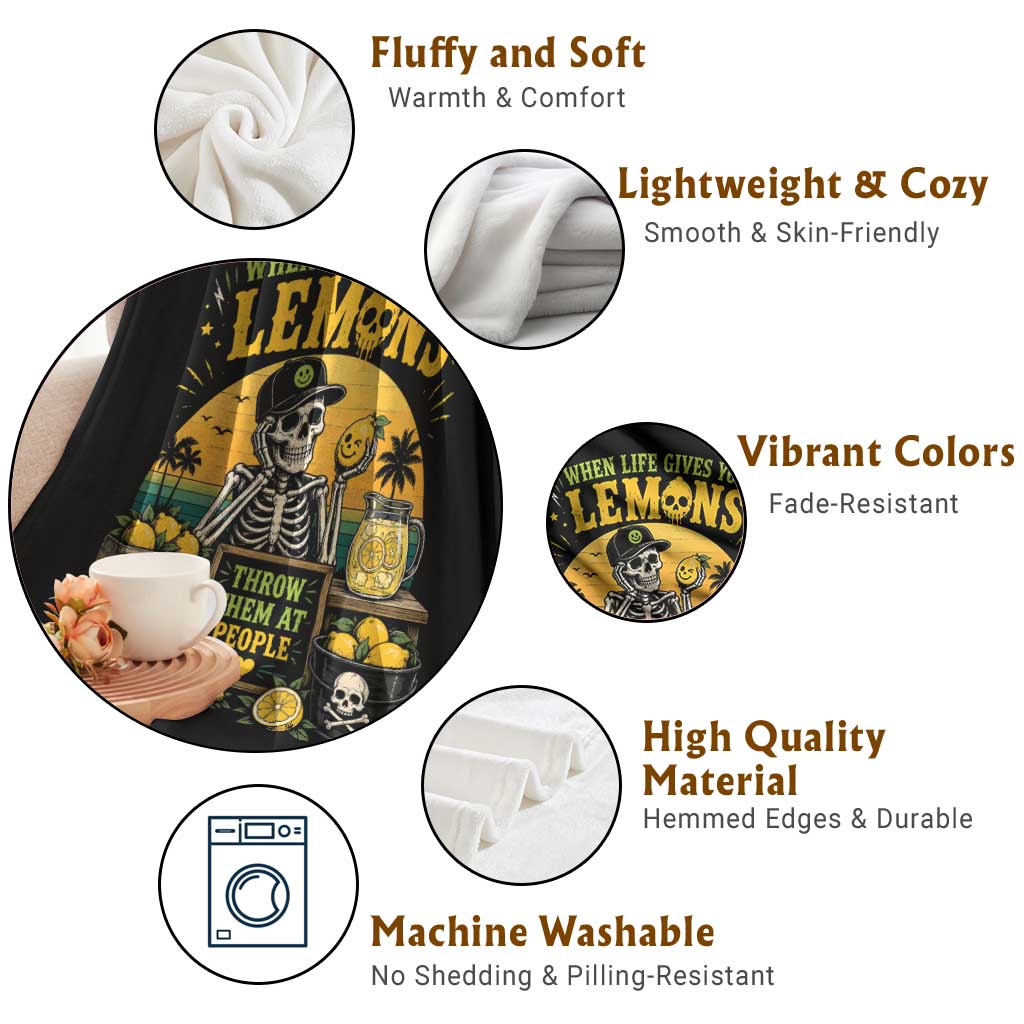When Life Gives You Lemons Throw Them At People Throw Blanket Skeleton Lemon Jokes TS11 Print Your Wear