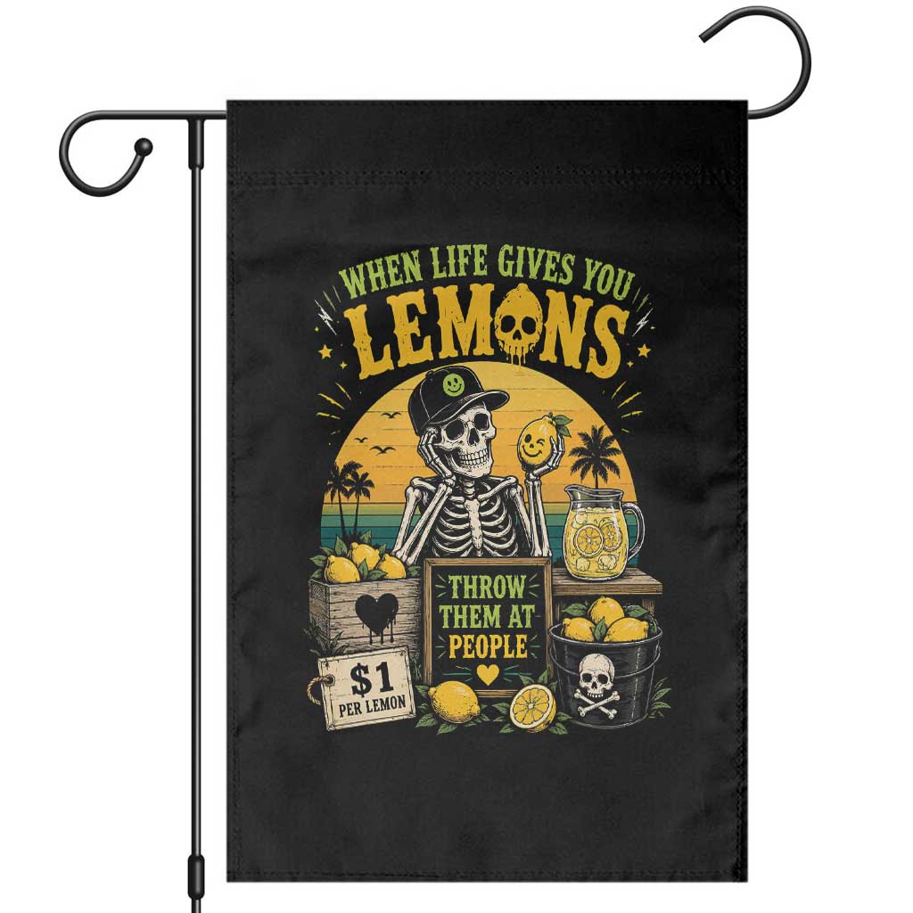 When Life Gives You Lemons Throw Them At People Garden Flag Skeleton Lemon Jokes TS11 Black Print Your Wear