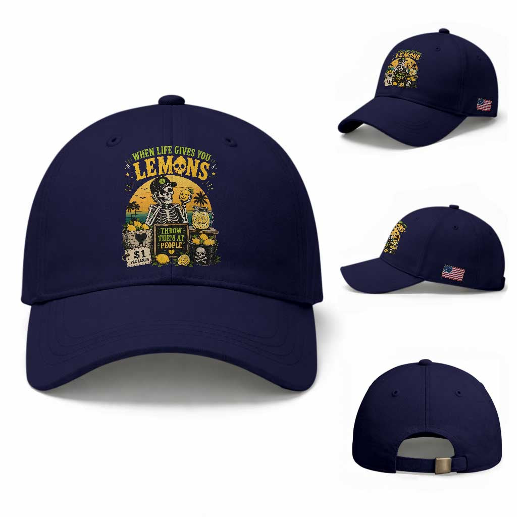 When Life Gives You Lemons Throw Them At People Baseball Cap Skeleton Lemon Jokes TS11 Baseball Cap Universal Fit Dark Blue Print Your Wear
