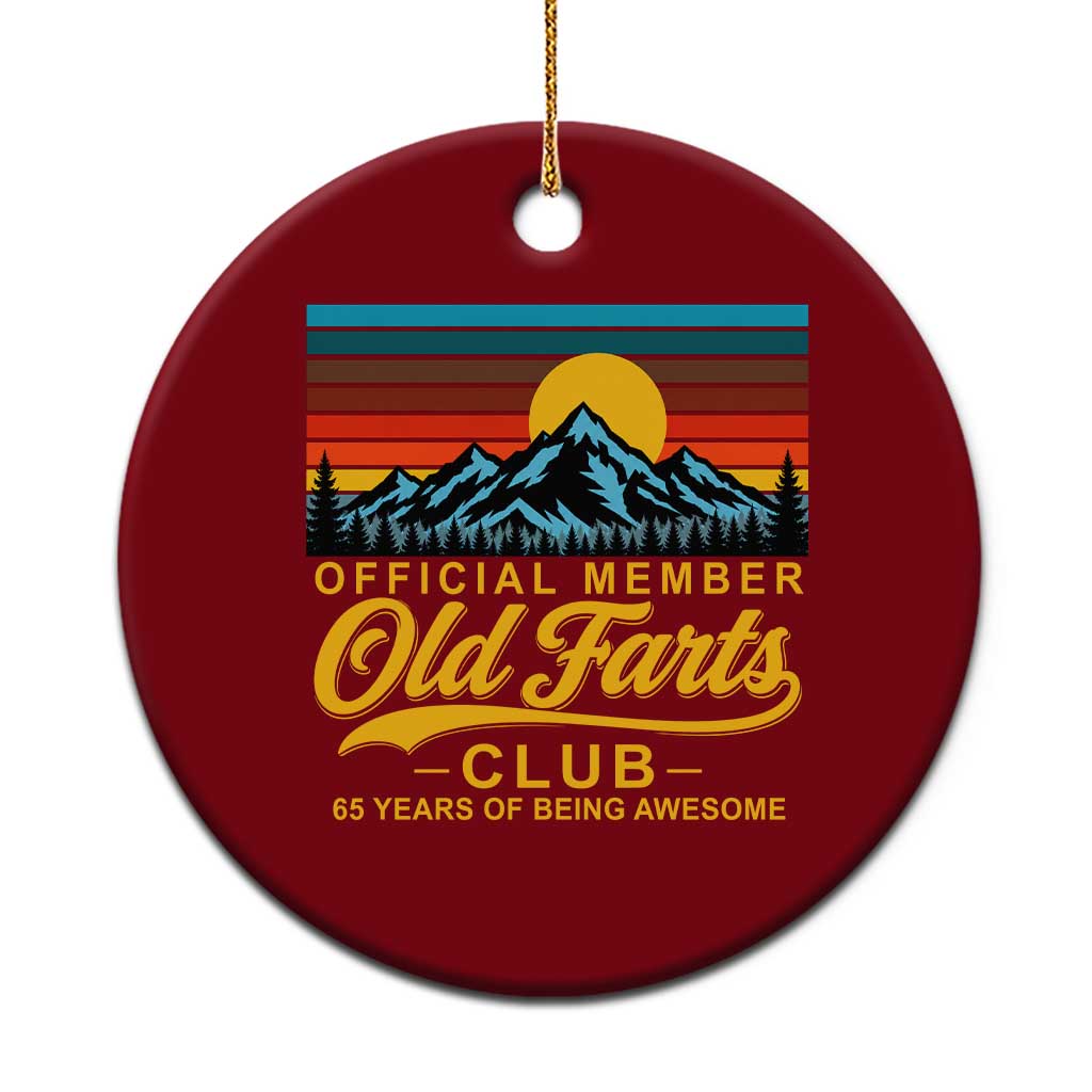65th Birthday Official Member Old Fart Club Ceramic Ornament 65 Years of Being Awesome Funny Fart Joke Retro TS11 1pc Red Print Your Wear