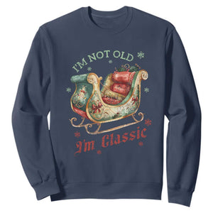 Funny I'm Not Old I'm Classic Sweatshirt Vintage Santa Sleigh Christmas TS11 Navy Print Your Wear