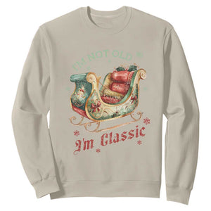 Funny I'm Not Old I'm Classic Sweatshirt Vintage Santa Sleigh Christmas TS11 Sand Print Your Wear