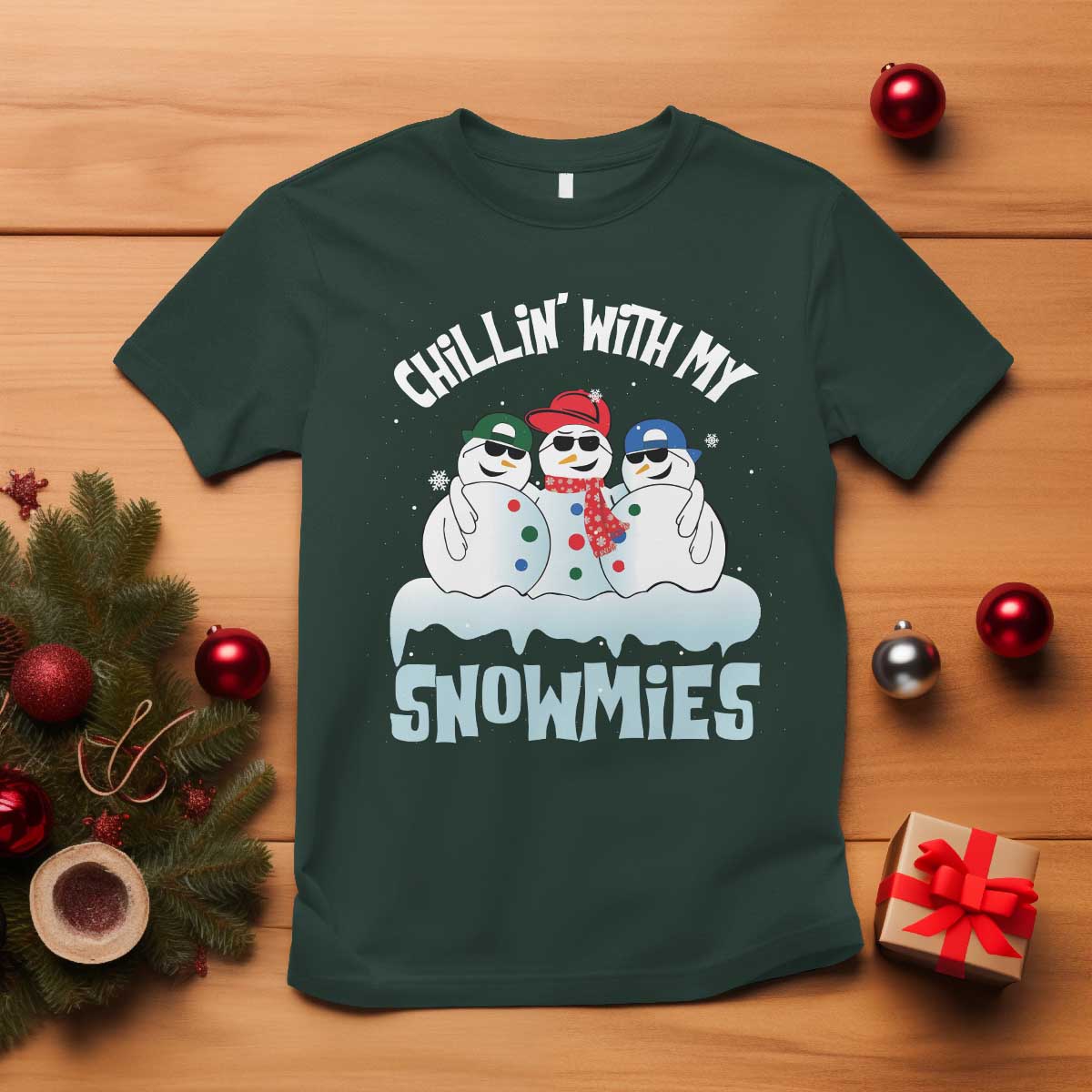 Funny Christmas Snowman T Shirt Chillin' With My Snowmies Squad TS11 Dark Forest Green Print Your Wear