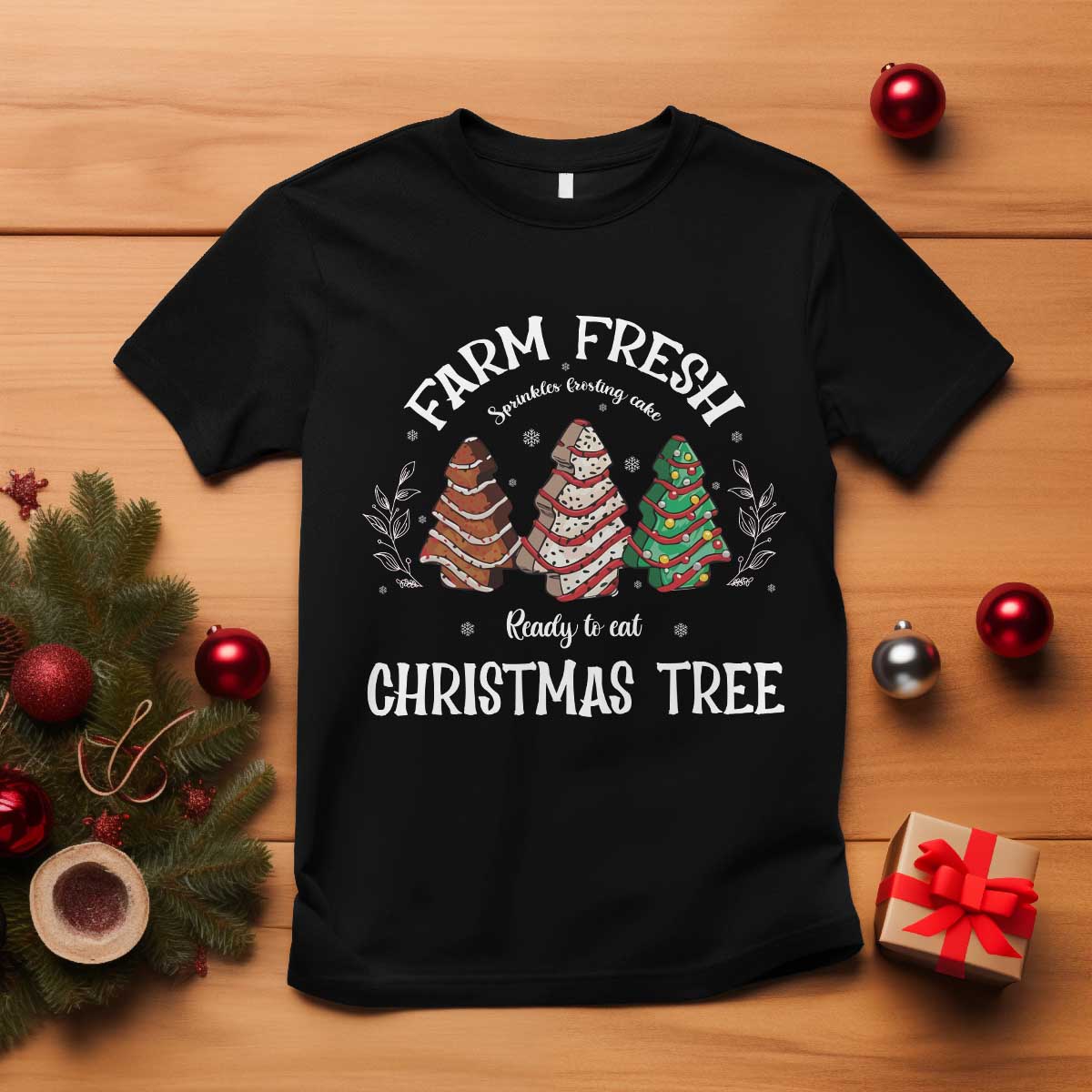 Christmas Tree Cake T Shirt Farm Fresh Sprinkles Frosting Ready To Eat Xmas Baking TS11 Black Print Your Wear