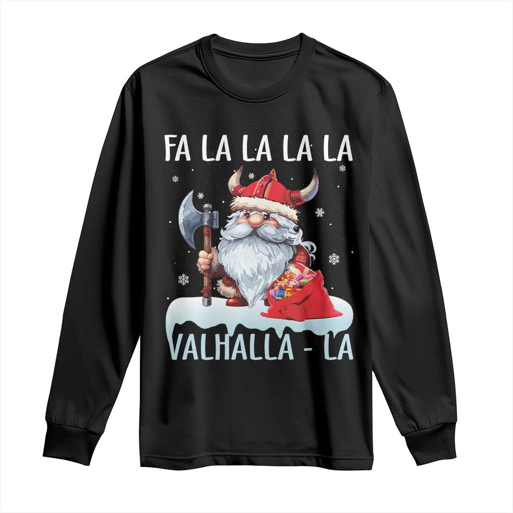 Viking Christmas Long Sleeve Shirt Fa La La La Valhalla La Viking Santa Gnome TS11 Black Print Your Wear