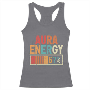 Funny Aura Energy At 67 Racerback Tank Top Six Seven Meme Gen Alpha Slang TS11 Charcoal Print Your Wear
