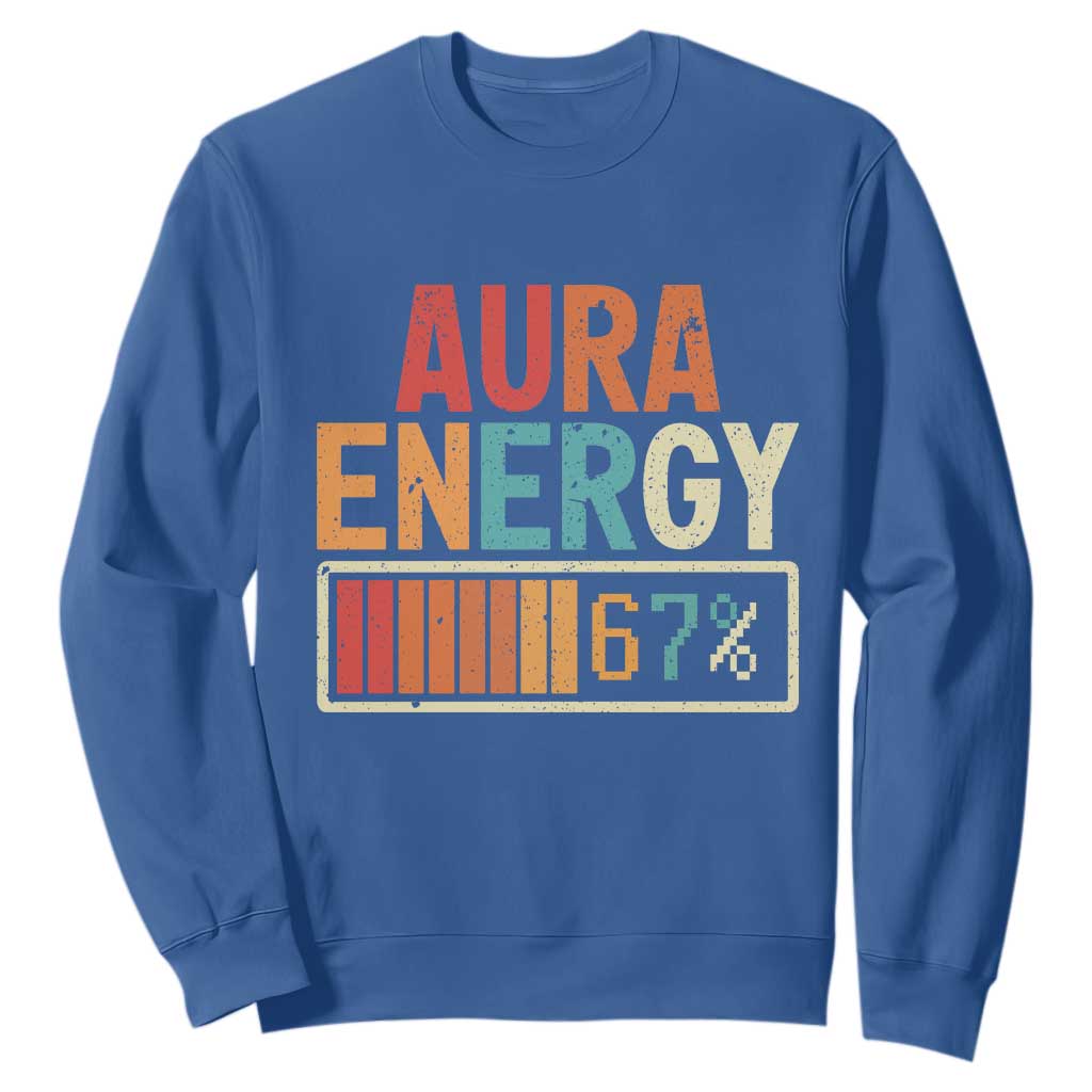 Funny Aura Energy At 67 Sweatshirt Six Seven Meme Gen Alpha Slang TS11 Royal Blue Print Your Wear