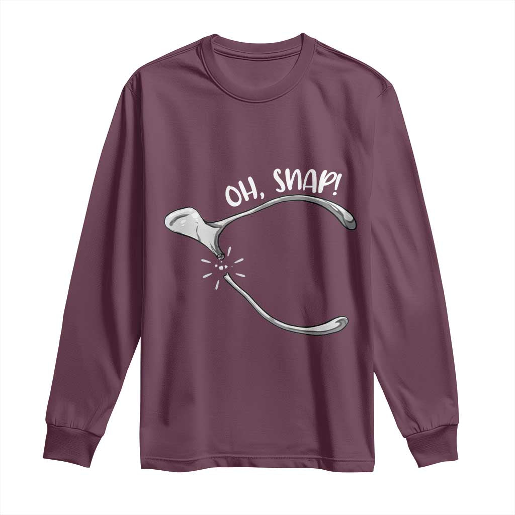 Funny Thanksgiving Oh Snap Long Sleeve Shirt Turkey Wishbone TS11 Maroon Print Your Wear