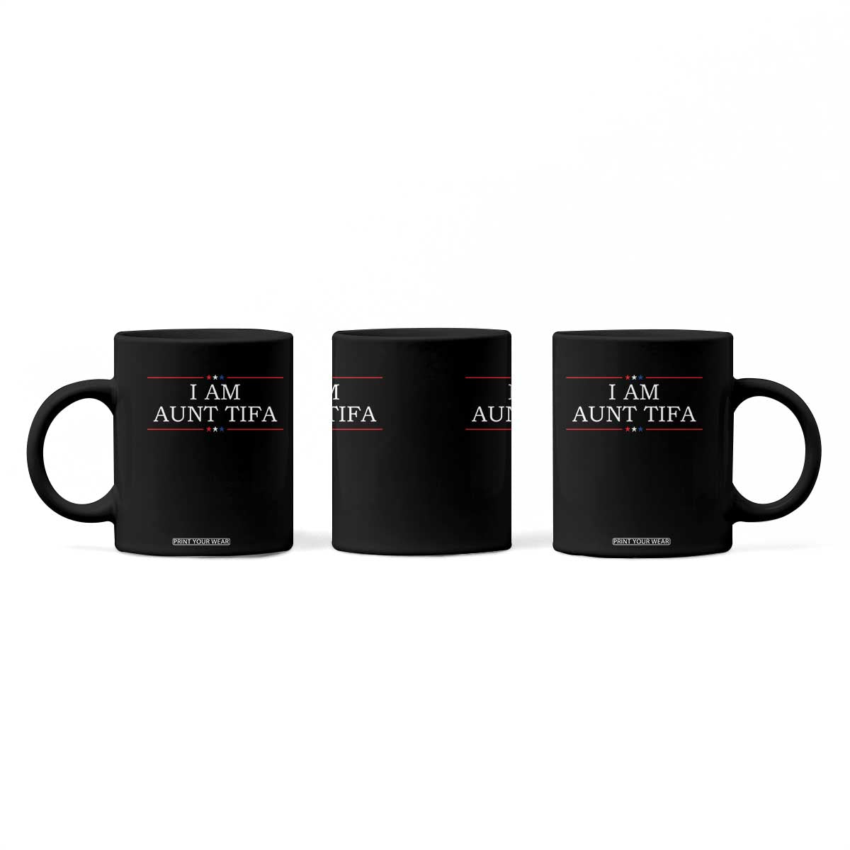 Funny I Am Aunt Tifa Coffee Mug Political Satire Stars And Stripes TS11 Print Your Wear