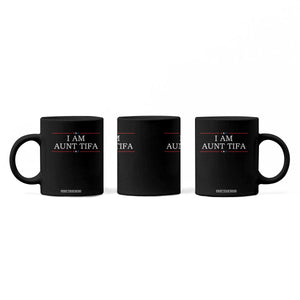 Funny I Am Aunt Tifa Coffee Mug Political Satire Stars And Stripes TS11 Print Your Wear