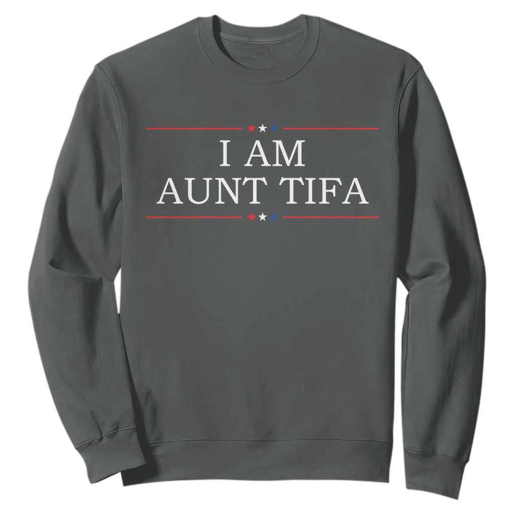 Funny I Am Aunt Tifa Sweatshirt Political Satire Stars And Stripes TS11 Dark Heather Print Your Wear